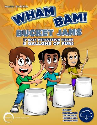 Wham Bam! Bucket Jams