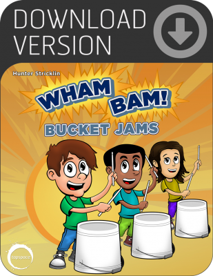 Wham Bam! Bucket Jams (Download)
